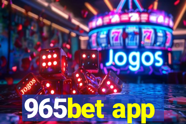 965bet app